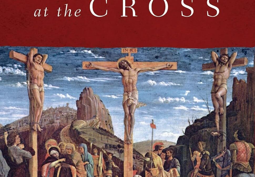Witness at the Cross- Lenten Book Study